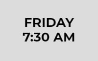 Friday 07:30