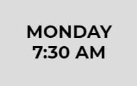 Monday 07:30